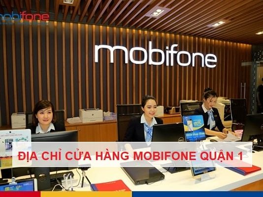 Địa chỉ cửa hàng Mobifone quận 1