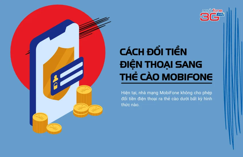 Cách đổi tiền điện thoại sang thẻ cào MobiFone như thế nào?
