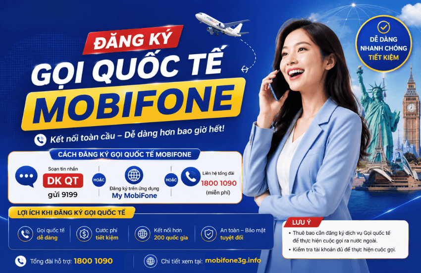 Cách gọi Quốc Tế MobiFone 2026 – Giá Cước & Hướng Dẫn Đầy Đủ