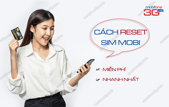 Cách reset sim Mobi và reset mạng 4G MobiFone
