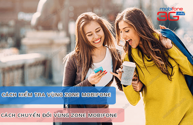 cach thay doi va kiem tra vung zone mobifone