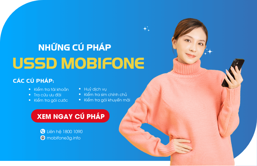 Hướng dẫn các cú pháp mã USSD MobiFone chi tiết từ A – Z