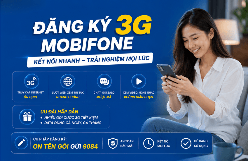 Cách đăng ký 3G MobiFone tháng, năm giá chỉ 10K mới 2026
