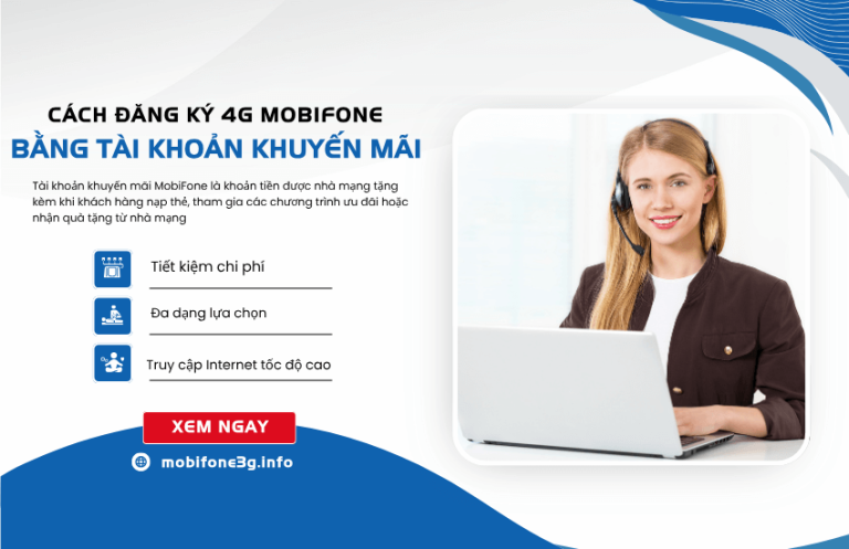 dang ky 4g mobifone bang tai khoan khuyen mai