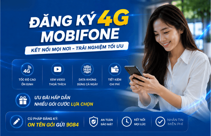 Cách đăng ký gói 4G MobiFone tháng 2026 giá 90K 100K (4GB, 6GB)