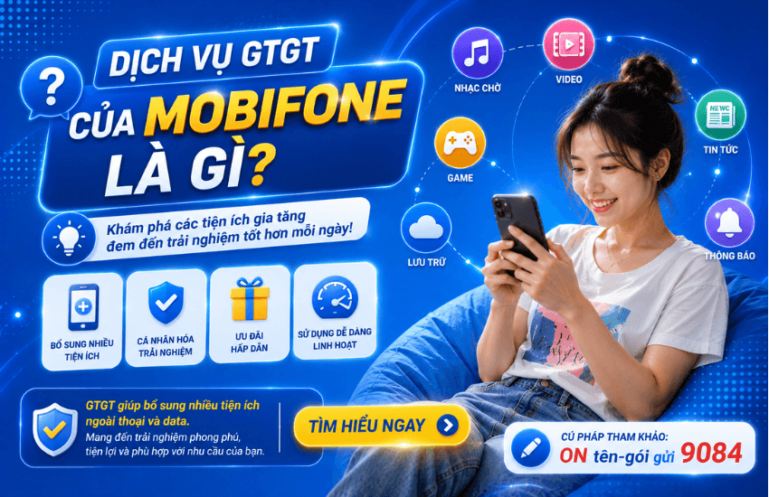 Cước dịch vụ giá trị gia tăng GTGT của MobiFone là gì?