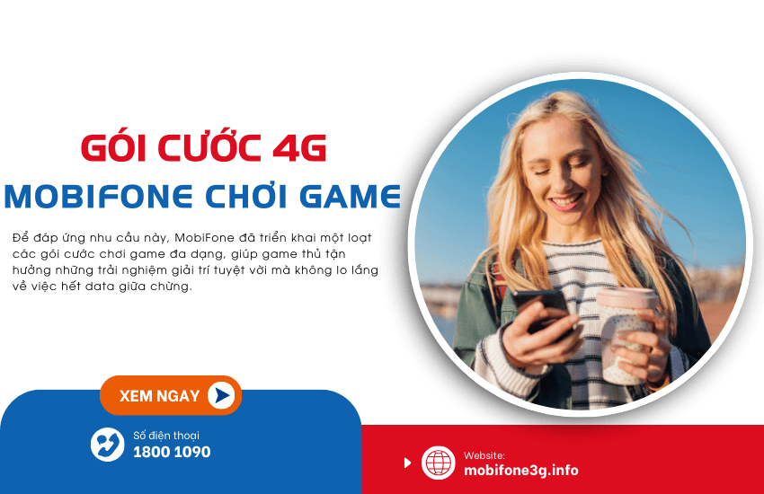 TOP gói cước 4G MobiFone chơi game không giới hạn giá rẻ 2026