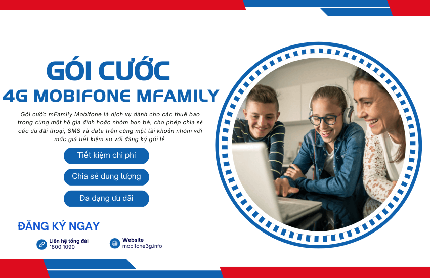 Gói 4G mFamily của MobiFone thích hợp cho gia đình, bạn bè