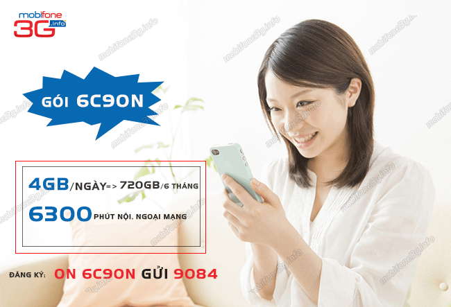 Cách đăng ký gói 6C90N MobiFone 4GB mỗi ngày trong 6 tháng