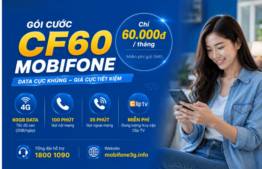 Gói cước CF60 MobiFone 60K/tháng có 60GB, gọi không giới hạn