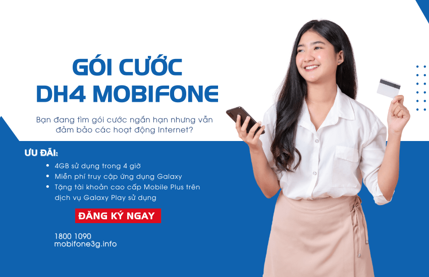Gói cước DH4_DC của MobiFone, chỉ 4K dùng 4GB tốc độ 4 giờ