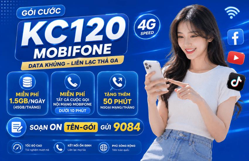 Đăng ký gói KC120 MobiFone miễn phí gọi, 45GB data chỉ 120K