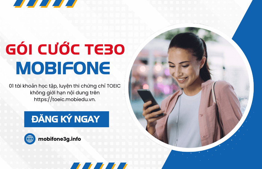 Gói Toeic MobiFone TE30, học tiếng Anh miễn phí 60K tháng