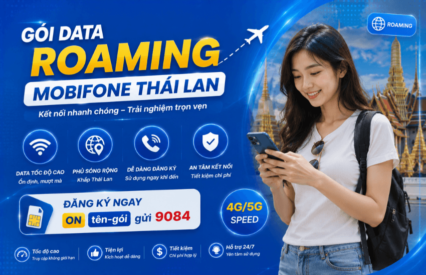 Gói Data Roaming MobiFone Thái Lan: đăng ký & giá rẻ 2026