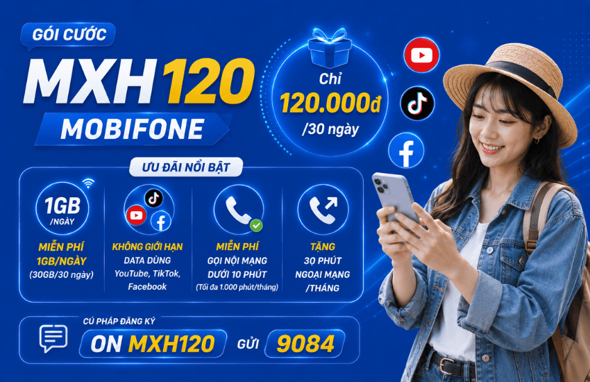 Gói MXH120 MobiFone 30GB, Free gọi và TikTok, Facebook, YouTube