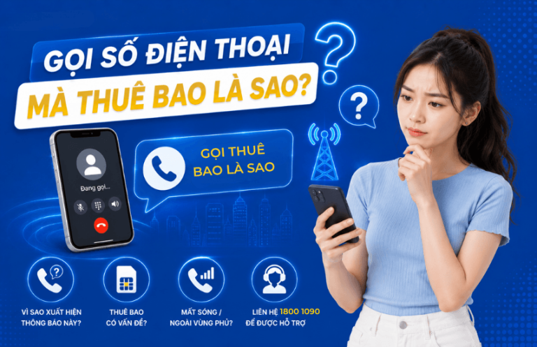 goi so dien thoai ma thue bao la sao