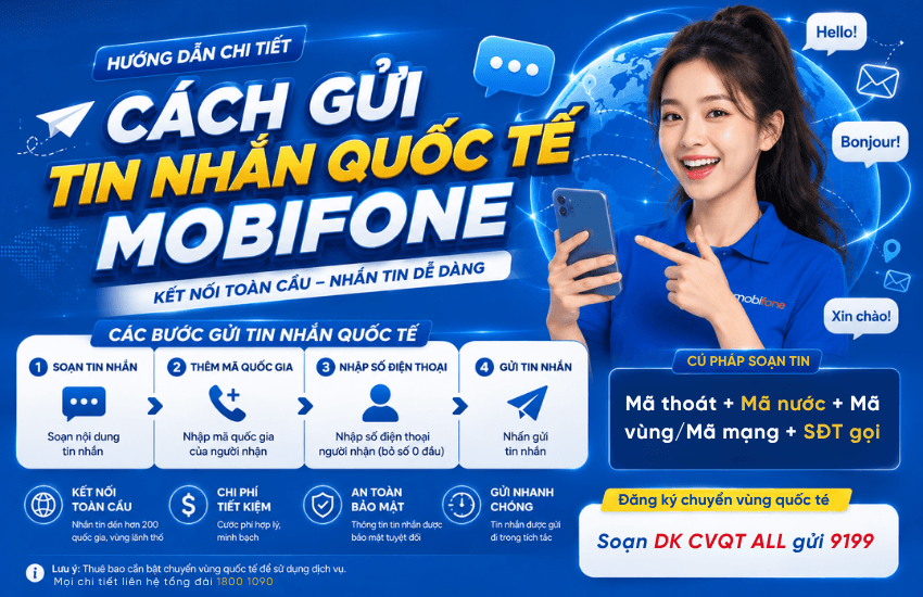 Cách gửi tin nhắn quốc tế MobiFone thành công giá rẻ mới