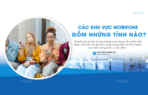 khu vuc cua mobifone gom nhung tinh nao