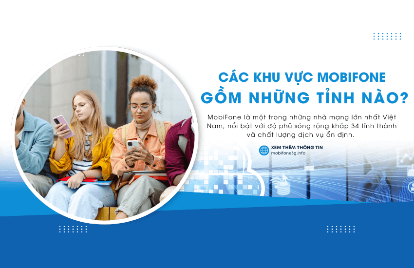 MobiFone phân chia các tỉnh thành theo khu vực 1 2 3 4 5 6 7