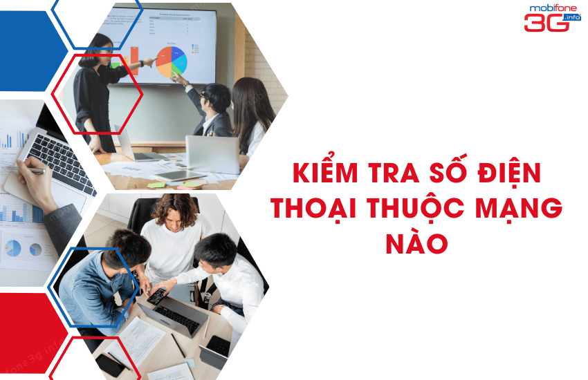 Tư duy cách nhận biết số điện thoại của nhà mạng nào siêu dễ