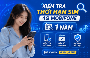 kiem tra thoi han sim 4g mobifone