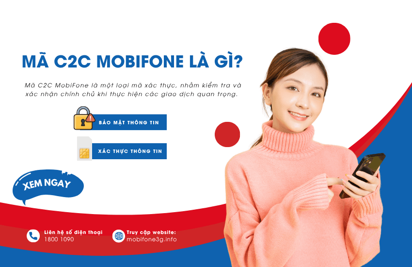 Mã C2C MobiFone là gì? Cách tra cứu, lấy mã C2C MobiFone