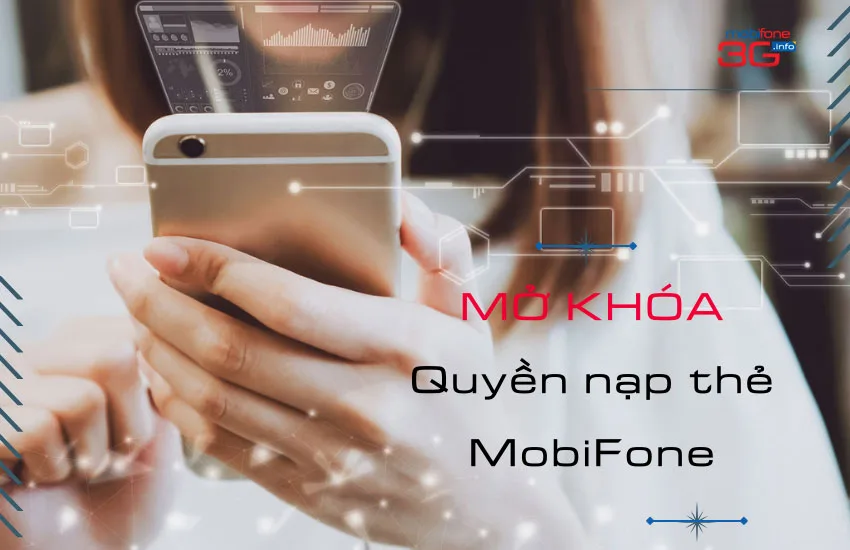 Mở khóa quyền nạp thẻ MobiFone online với 5 cách Free