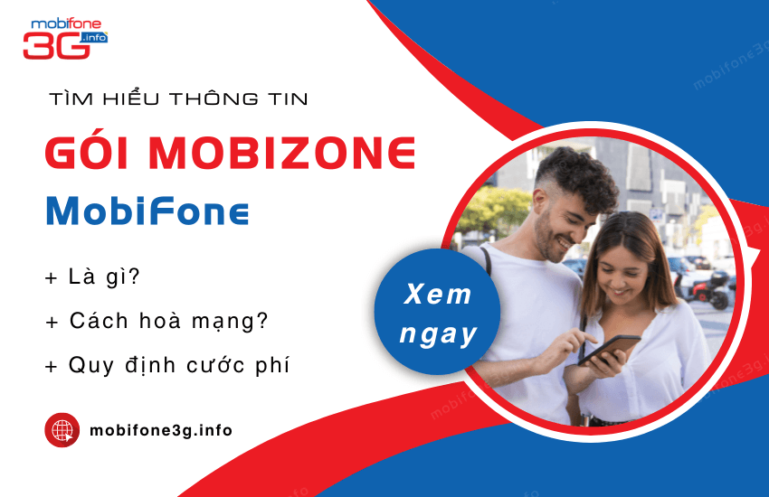 Gói cước MobiZone của MobiFone là gói cước như thế nào?