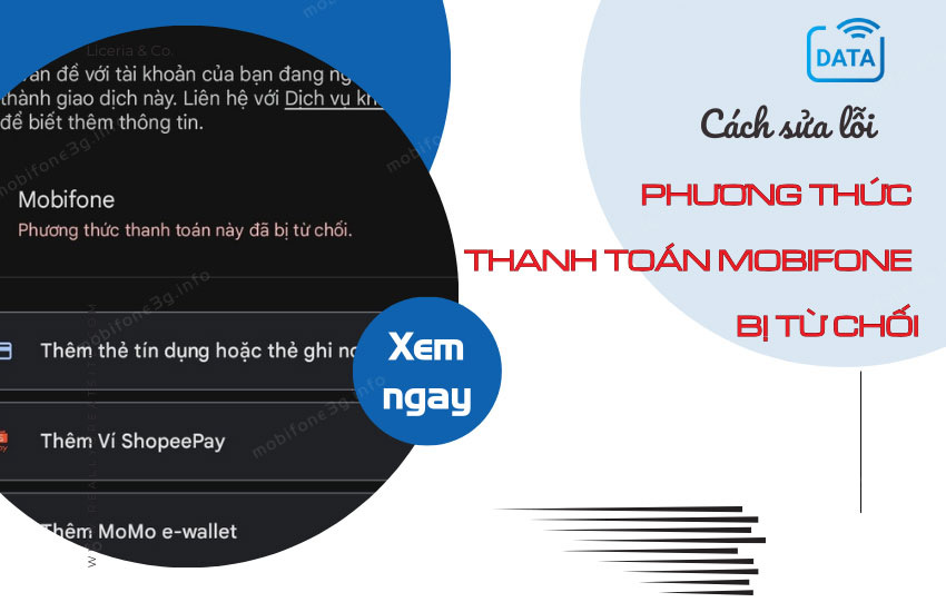 Cách khôi phục phương thức thanh toán MobiFone bị từ chặn