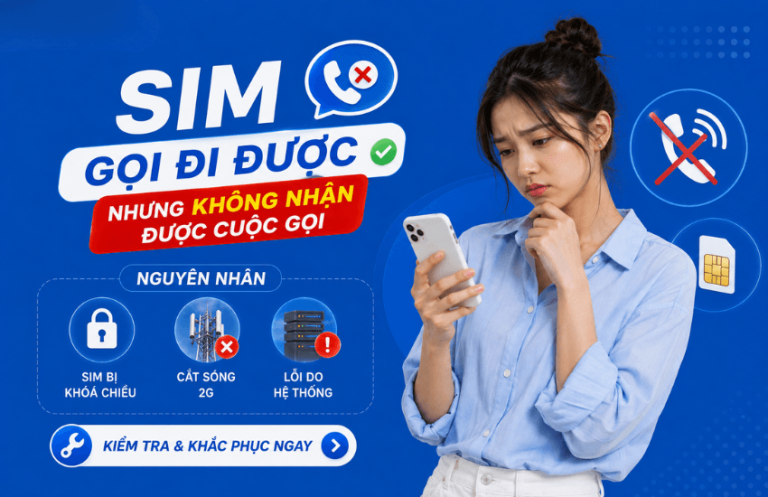 sim goi di duoc nhung khong nhan duoc cuoc goi