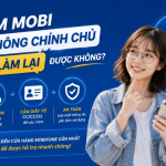 sim mobi khong chinh chu co lam lai khong