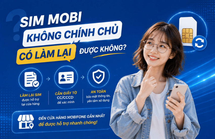 Mất sim MobiFone không chính chủ có làm lại được không?