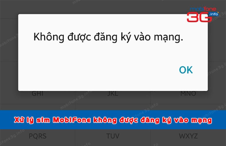 sim mobifone khong duoc dang ky vao mang