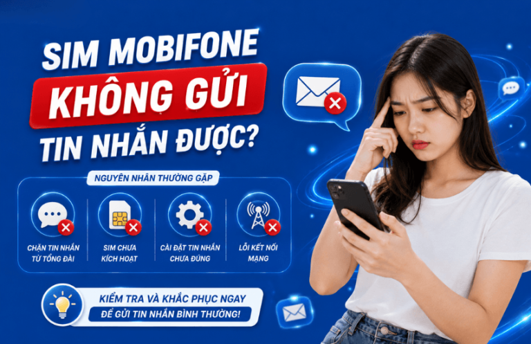 sim mobifone khong gui duoc tin nhan
