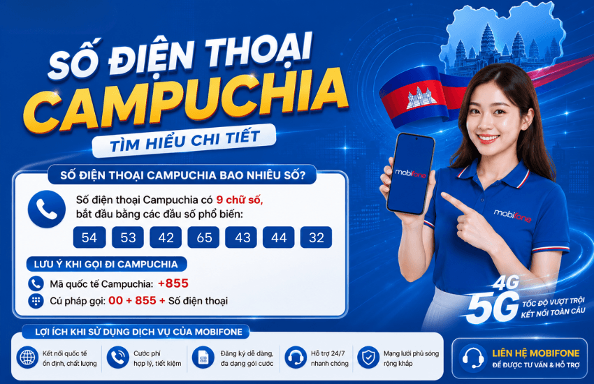 Số đt Campuchia bao nhiêu số? Cách kiểm tra sdt Campuchia