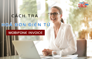 tra cucu hoa don mobifone invoice